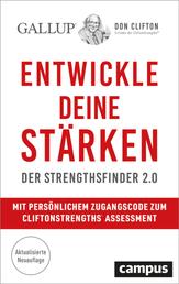 Entwickle deine Stärken - Der Strengthsfinder 2.0 – Mit persönlichem Zugangscode zum CliftonStrengths© Assessment