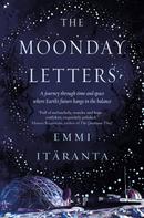 Emmi Itäranta: The Moonday Letters 
