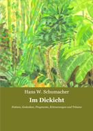 Hans W. Schumacher: Im Dickicht 