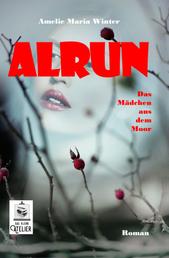 Alrun - Das Mädchen aus dem Moor