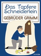 Brüder Grimm: Das Tapfere Schneiderlein 