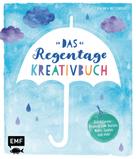 Kalinka Meesenburg: Das Regentage-Kreativbuch ★