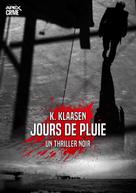 K. Klaasen: JOURS DE PLUIE 