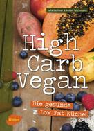 Julia Lechner: High Carb Vegan ★★★★★