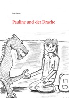 Uwe Goeritz: Pauline und der Drache 