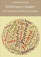 André Sternberg: Einführung in Google+ 