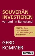 Gerd Kommer: Souverän investieren vor und im Ruhestand ★★★★