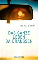 Nina Sahm: Das ganze Leben da draußen ★★★★