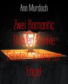 Ann Murdoch: Zwei Romantic Thriller: Dunkle Gebete/ Schwarzer Engel ★★★★