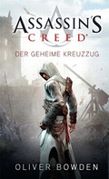 Oliver Bowden: Assassin's Creed Band 3: Der geheime Kreuzzug ★★★★