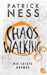 Chaos Walking – Die letzte Grenze