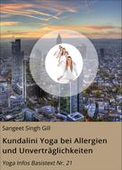 Sangeet Singh Gill: Kundalini Yoga bei Allergien und Unverträglichkeiten 