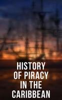 Daniel Defoe: History of Piracy in the Caribbean 