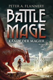 Battle Mage - Kampf der Magier - Roman