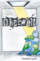 Annabelle Laprell: Oberwelt 