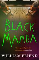 William Friend: Black Mamba 