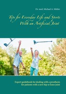 Michael Mittler: Tips for Everyday Life and Sports With an Artificial Joint 