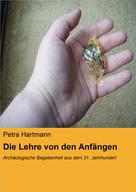Petra Hartmann: Die Lehre von den Anfängen 
