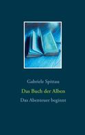 Gabriele Spittau: Das Buch der Alben 