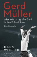 Hans Woller: Gerd Müller ★★★★★