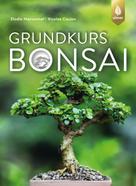 Claudia Arlinghaus: Grundkurs Bonsai ★★★★