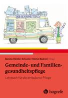 Daniela Händler-Schuster: Gemeinde- und Familiengesundheitspflege 