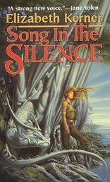 Song In The Silence - The Tale of Lanen Kaelar