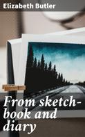 Elizabeth Butler: From sketch-book and diary 