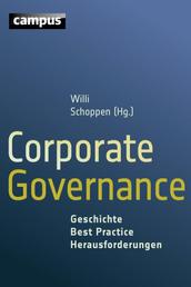 Corporate Governance - Geschichte - Best Practice - Herausforderungen
