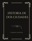 Charles Dickens: Historia de dos ciudades 
