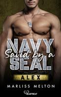 Marliss Melton: Saved by a Navy SEAL - Alex ★★★★