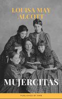 Louisa May Alcott: Mujercitas 