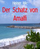 Heiner Mic: Der Schatz von Amalfi 