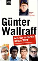 Günter Wallraff: Aus der schönen neuen Welt ★★★★