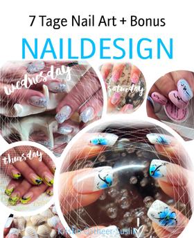 7 Tage Nail Art + Bonus