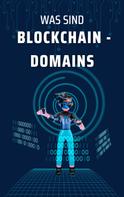 Blockliv3: Was sind Blockchain-Domains? 