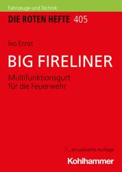 BIG FIRELINER - Multifunktionsgurt für die Feuerwehr