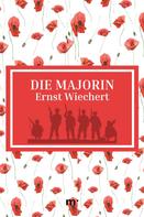 Ernst Wiechert: Die Majorin 