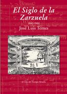José Luis Temes: El Siglo de la Zarzuela 