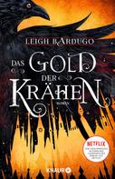 Leigh Bardugo: Das Gold der Krähen ★★★★★