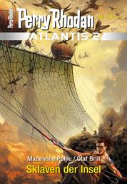 Atlantis 2 / 10: Sklaven der Insel - Miniserie