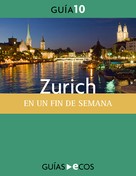 Ecos Travel Books (Ed.): Zurich. En un fin de semana 