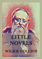 Wilkie Collins: Little Novels 