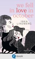 Inka Lindberg: we fell in love in october ★★★★★