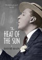 David Rain: The Heat of the Sun 