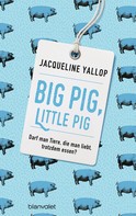 Jacqueline Yallop: Big Pig, Little Pig ★★