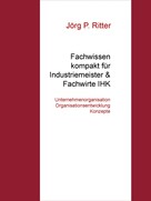 Jörg P. Ritter: Unternehmensorganisation Organisationsentwicklung & Konzepte ★★★★★