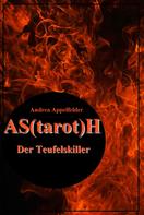 Andrea Appelfelder: AS(tarot)H 