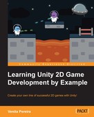 Venita Pereira: Learning Unity 2D Game Development by Example 