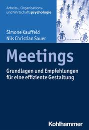 Meetings - Grundlagen und Empfehlungen für eine effiziente Gestaltung